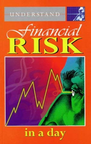 Stock image for Understand Financial Risk in a Day (Understand in a Day) for sale by Wonder Book