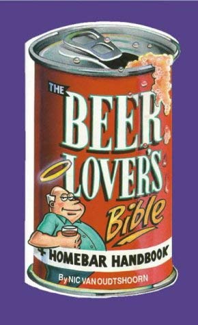 Stock image for The Beerlover's Bible and Homebar Handbook (Humour) for sale by Goldstone Books