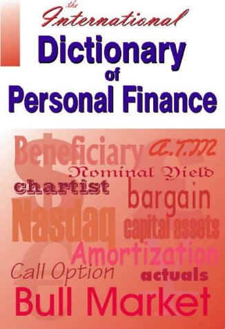 Beispielbild fr The international dictionary of personal finance. zum Verkauf von MARCIAL PONS LIBRERO