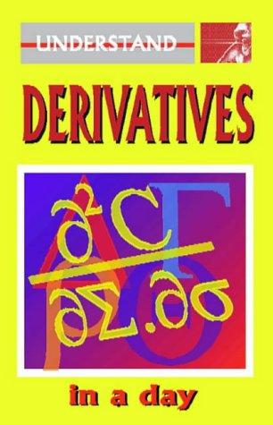 Stock image for Understand Derivatives in a Day (Understand in a day) for sale by WorldofBooks
