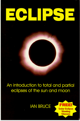 9781873668634: Eclipse: An Introduction to Total and Partial Eclipses of the Sun and Moon