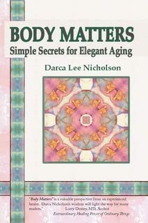 9781873671306: Body Matters, Simple Secrets for Elegant Aging