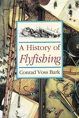 Stock image for History of Flyfishing for sale by WorldofBooks