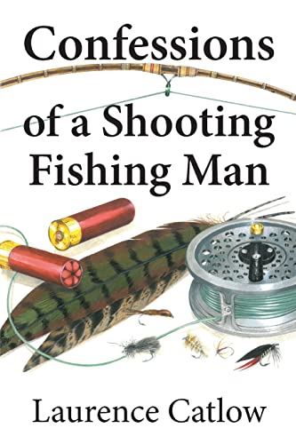 Stock image for Confessions of a Shooting Fishing Man for sale by WorldofBooks