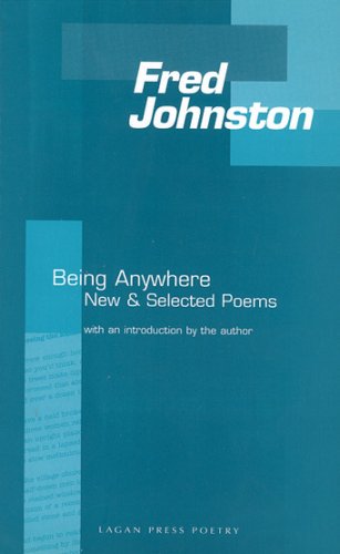 Stock image for Being Anywhere: New & selected Poems (SIGNED) for sale by Daniel Montemarano