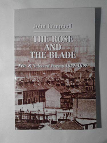 Stock image for The rose and the blade: New & selected poems, 1957-1997 for sale by BookHolders
