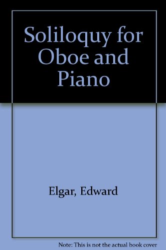 Soliloquy for Oboe and Piano (9781873690062) by Elgar, Edward