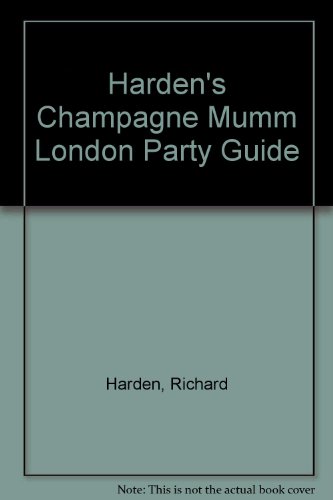 Beispielbild fr Hardens Champagne Mumm London Party Guide zum Verkauf von Reuseabook