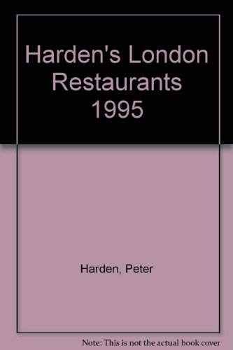 Beispielbild fr Harden's London Restaurants 1995 zum Verkauf von WorldofBooks