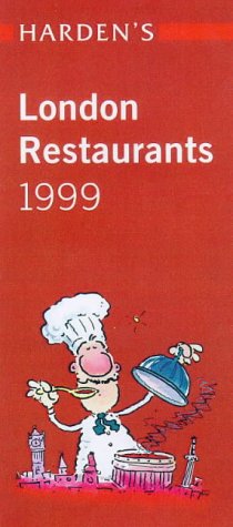 Stock image for Harden's London Restaurants 1999 (Harden's Guides) for sale by Books Unplugged