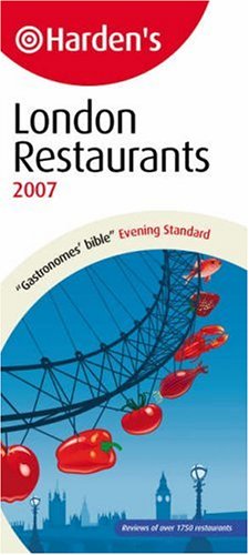 Beispielbild fr Hardens London Restaurants 2007 (Harden's London Restaurants 2007) zum Verkauf von WorldofBooks