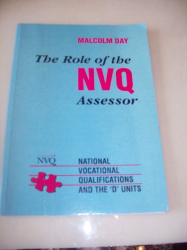 9781873732236: The Role of the Nvq Assessor: National Vocational Qualifications and the D Unit