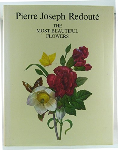 Imagen de archivo de The Most Beautiful Flowers a la venta por The Chatham Bookseller