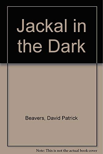 Stock image for Jackal in the Dark for sale by Clevedon Community Bookshop Co-operative