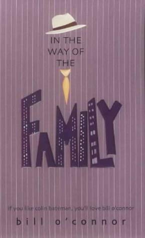 Stock image for In the Way of the Family for sale by Tall Stories BA