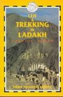 Stock image for Leh and Trekking in Ladakh (India Trekking Guide S.) for sale by WorldofBooks