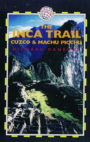 Imagen de archivo de The Inca Trail : Cuzo and Machu Picchu a la venta por Better World Books: West