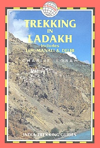 Stock image for Trekking in Ladakh: includes Leh, Manali and Delhi (India Trekking Guide S.) for sale by WorldofBooks