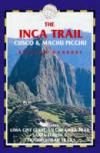 Stock image for The Inca Trail, Cusco & Machu Picchu, 3rd: Includes the Vilcabamba Trek & Lima City Guide (Inca Trail, Cusco & Machu Picchu: Includes Santa Teresa Trek,) for sale by Wonder Book