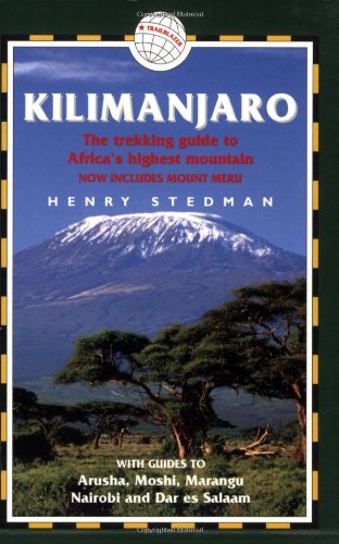 Stock image for Kilimanjaro : The Trekking Guide to Africa's Highest Mountain for sale by Better World Books