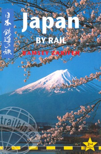 9781873756973: Japan by Rail: Includes Rail Route Guide and 29 City Guides, 2nd Edition