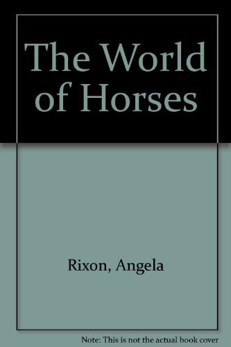 Stock image for The World of Horses for sale by Reuseabook