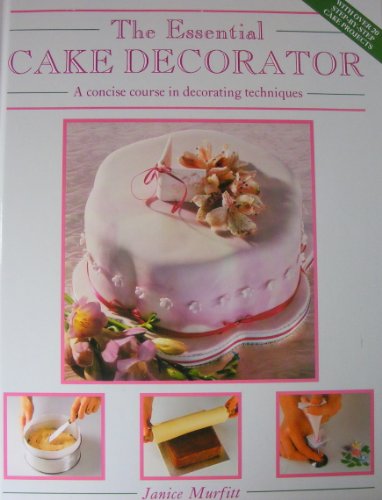 Beispielbild fr The Essential Cake Decorator-The Cake Mix Doctor zum Verkauf von Wonder Book