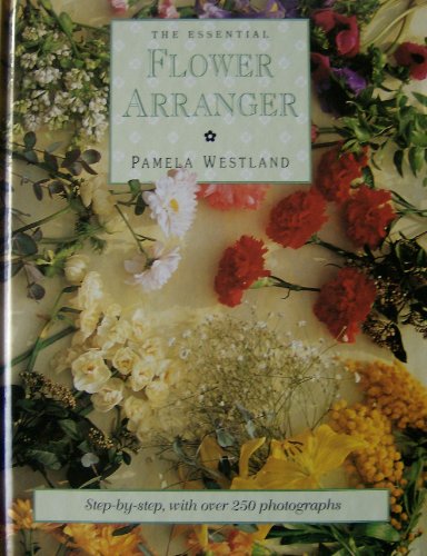 Beispielbild fr Essential Flower Arranger zum Verkauf von Better World Books: West