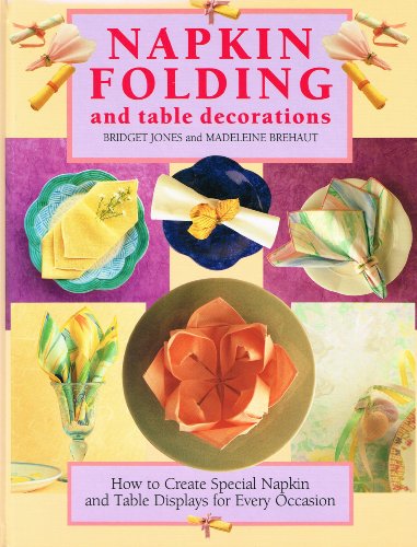 9781873762967: Napkin Folding & Table Decorations: And Table Decorations