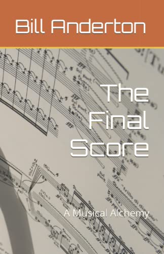 9781873763018: The Final Score: A Musical Alchemy
