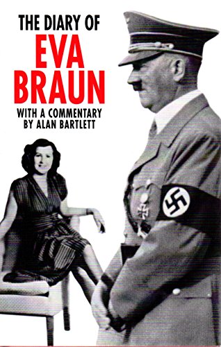 9781873779033: The Diary of Eva Braun: With a Commentary by Alan Bartlett