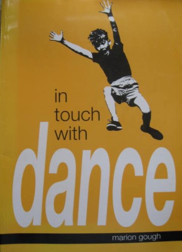 Stock image for In Touch with Dance for sale by WorldofBooks