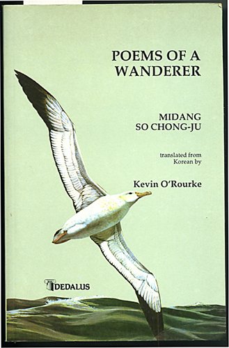 Poems of a Wanderer (9781873790731) by Chong-Ju, Midang So; So, Chongju; So, Chong-Ju
