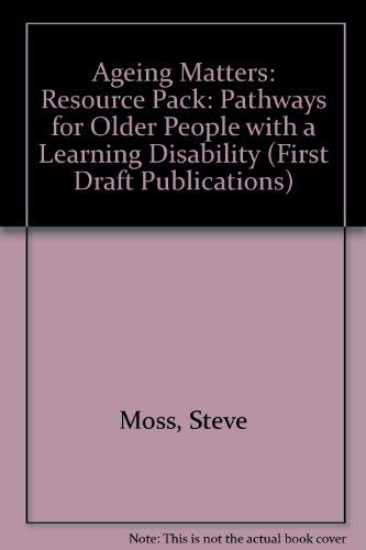 Ageing Matters: Pathways for Older People with a Learning Disability: Resource Pack (9781873791448) by Lambe, Loretto
