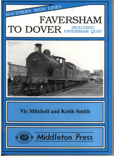 Faversham to Dover (Southern Main Line Railway Albums) (9781873793053) by [???]