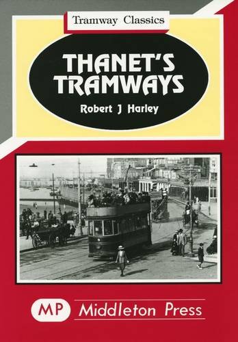 Stock image for Thanet's Tramways (Tramways Classics) for sale by Nick Tozer Railway Books