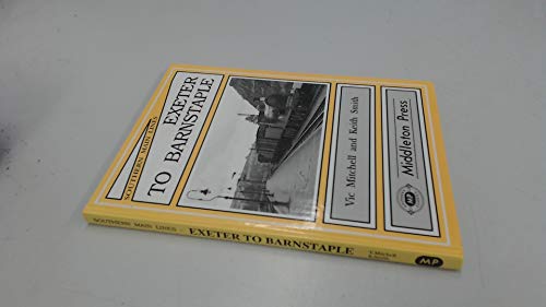 Stock image for Exeter to Barnstaple (Southern Main Line Railway Albums) for sale by Trumpington Fine Books Limited