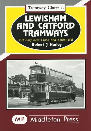 Stock image for Lewisham and Catford Tramways (Tramways Classics) for sale by WorldofBooks
