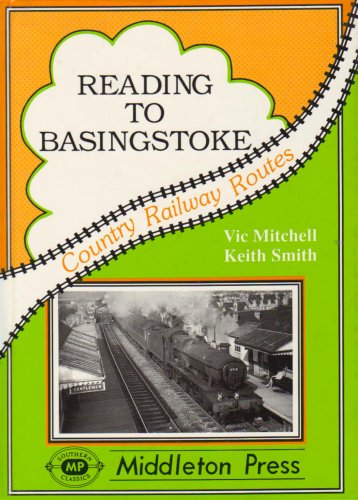 COUNTRY RAILWAY ROUTES - READING TO BASINGSTOKE