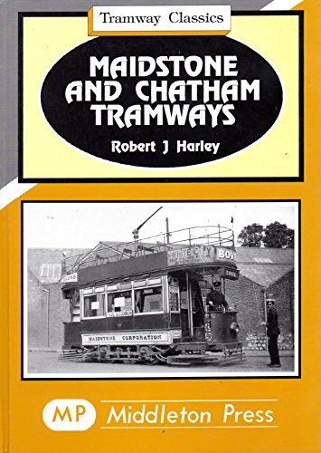 Stock image for Maidstone and Chatham Tramways (Tramways Classics) for sale by WorldofBooks