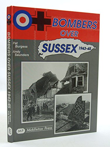 Stock image for Bombers Over Sussex, 1943-45 (Military Books) for sale by WorldofBooks