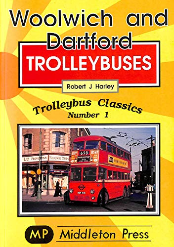 Stock image for Woolwich and Dartford Trolleybuses: 3 for sale by WorldofBooks