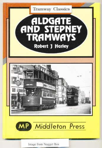 Stock image for Aldgate and Stepney Tramways (Tramway Albums) for sale by MusicMagpie