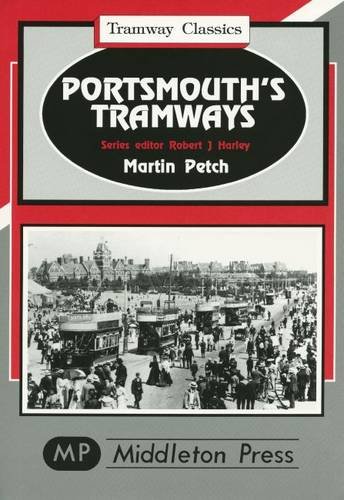 Stock image for Portsmouth Tramways (Tramway Classics) for sale by WorldofBooks