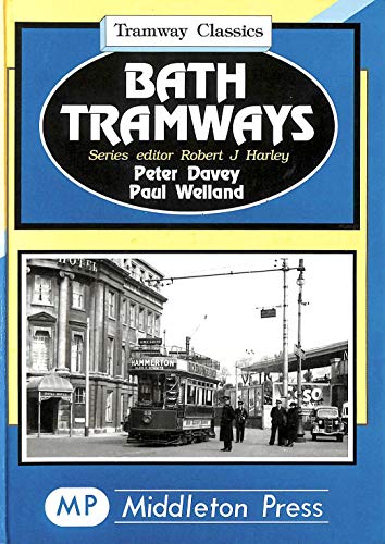 Stock image for Bath Tramways (Tramways Classics) for sale by Reuseabook