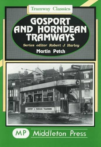 Beispielbild fr Gosport and Horndean Tramways (Tramways Classics) zum Verkauf von WorldofBooks