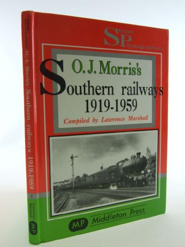 Stock image for O.J.Morris's Southern Railways, 1919-59 (Steam Photographers S.) for sale by WorldofBooks