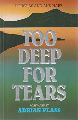 Stock image for Too Deep for Tears for sale by Goldstone Books