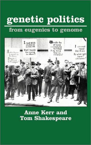 Beispielbild fr Genetic Politics: From Eugenics to Genome (Issues in Social Policy) zum Verkauf von WorldofBooks