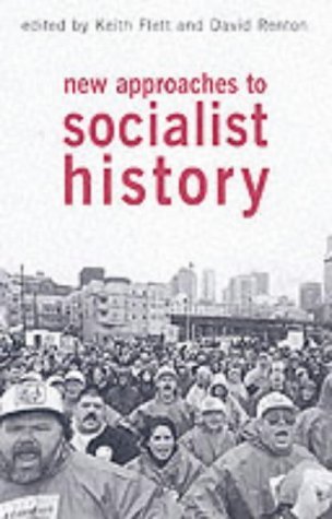 Beispielbild fr New Approaches to Socialist History zum Verkauf von Blackwell's